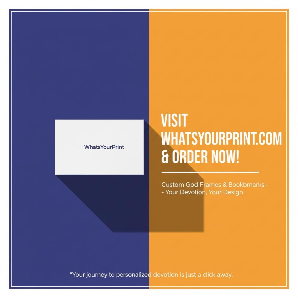 Call to action to visit WhatsYourPrint.com and order custom God frames and bookmarks.